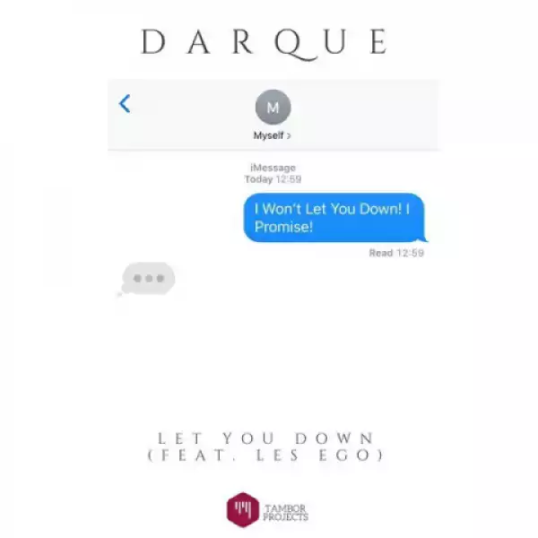Darque - Let You Down (original Mix) Ft. Les-ego